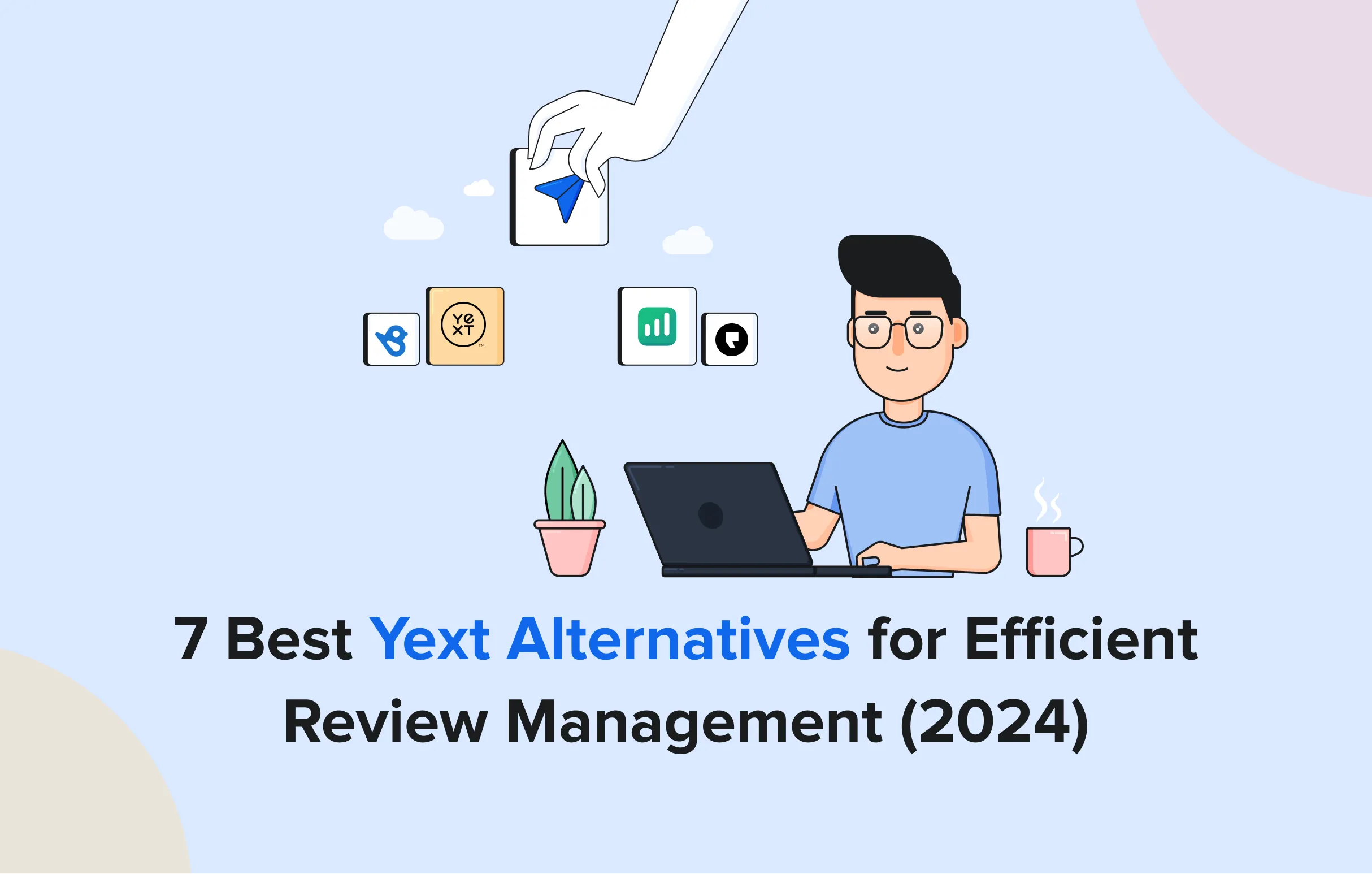 Best Yext Alternatives for Efficient Review Management