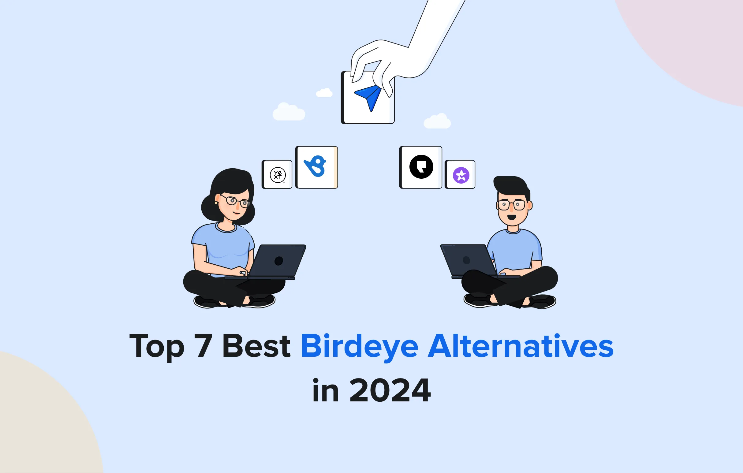 Top 7 Best Birdeye Alternatives in 2024